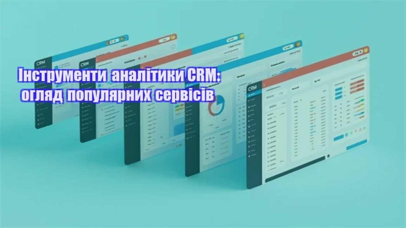 instrumenty analityky crm oglyad populyarnyh servisiv